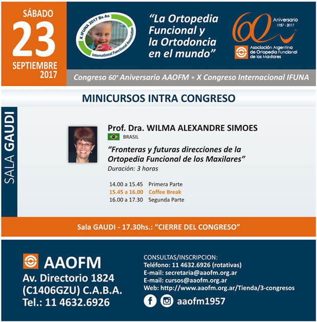 CONGRESO 60º ANIVERSARIO AAOFM - X CONGRESO INTERNACIONAL IFUNA - ARGENTINA - Día 20/07/2017 - Curso Intra Congreso: Dra. Wilma A. Simoes - Brasil