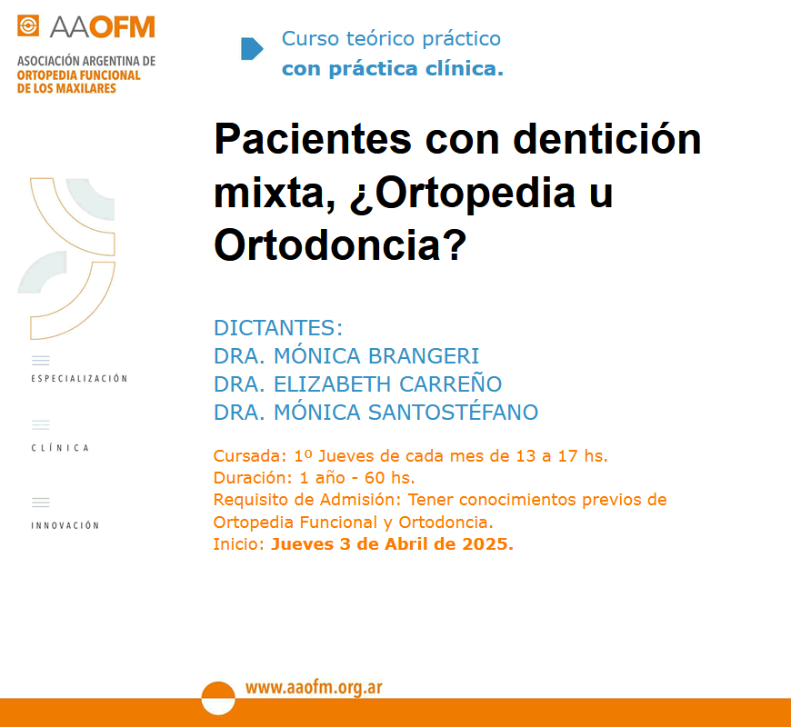 Curso de OFM y Ortodoncia con práctica clínica 2025/01 Dra. Mónica Brangeri  - Dra. Elizabeth Carreño - Dra. Mónica Santostéfano