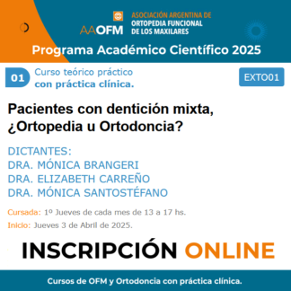 Curso de OFM y Ortodoncia con práctica clínica 2025/01 Dra. Mónica Brangeri  - Dra. Elizabeth Carreño - Dra. Mónica Santostéfano