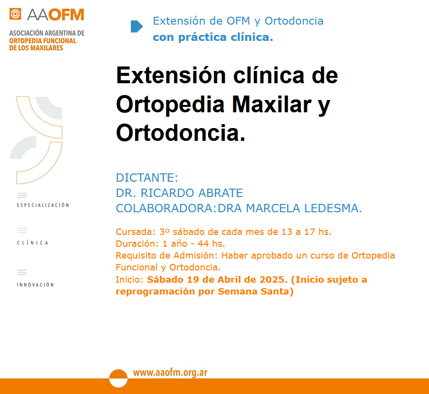 Extensión de OFM y Ortodoncia con práctica clínica 2025/02 Dr. Ricardo Abrate