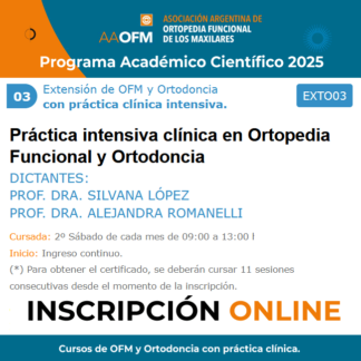 Extensión de OFM y Ortodoncia con práctica clínica 2025/03 Prof. Dra. Silvana López - Prof. Dra. Alejandra Romanelli