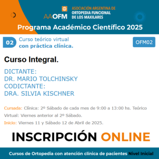 Curso de Ortopedia con atención clínica de pacientes Nivel Inicial 2025/02 Dr. Mario Tolchinsky -  Dra. Silvia Kischner