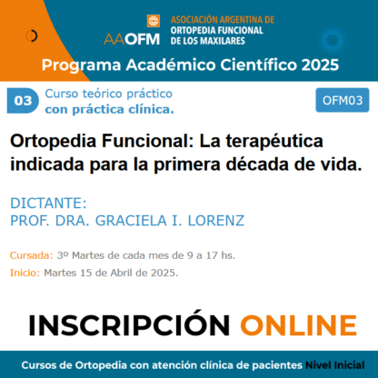 Curso de Ortopedia con atención clínica de pacientes Nivel Inicial 2025/03 Prof. Dra. Graciela I. Lorenz