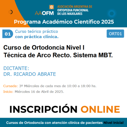 Curso de Ortodoncia con atención clínica de pacientes Nivel Inicial 2025/01 Dr. Ricardo Abrate