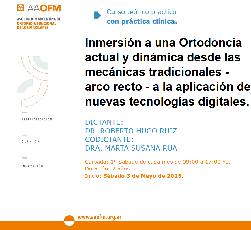 Curso de Ortodoncia con atención clínica de pacientes Nivel Inicial 2025/03 Dr. Roberto Hugo Ruiz - Dra. Marta Susana Rua