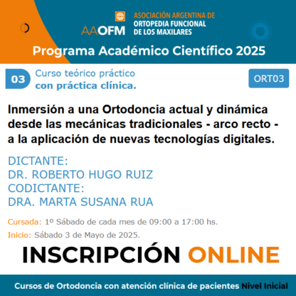 Curso de Ortodoncia con atención clínica de pacientes Nivel Inicial 2025/03 Dr. Roberto Hugo Ruiz - Dra. Marta Susana Rua